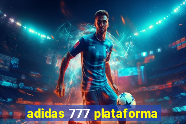 adidas 777 plataforma